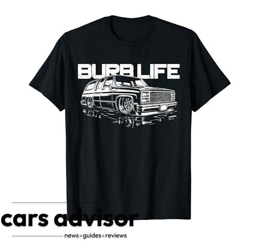 Squarebody Burb Life Truck Squarebody Suburban T-Shirt...